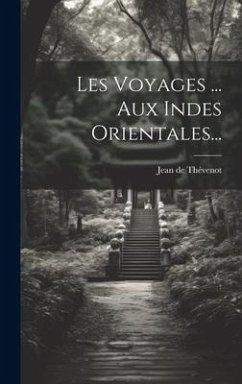 Les Voyages ... Aux Indes Orientales... Cover Les Voyages ... Aux Indes Orientales...