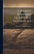 Chicago Seminary Quarterly, Volumes 4-5 - Bild 1