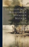 Les Nielles De La Bibliothèque Royale De Belgique