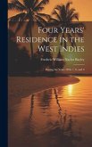 Four Years' Residence in the West Indies: During the Years 1826, 7, 8, and 9