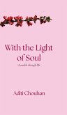 With the Light of Soul