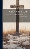 Church Book: For The Use Of Evangelical Lutheran Congregations