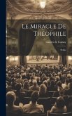 Le Miracle de Théophile: Publié