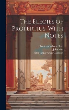 Cover The Elegies of Propertius, With Notes