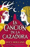 Cancion de la Cazadora, La