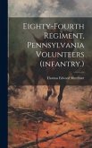 Eighty-fourth Regiment, Pennsylvania Volunteers (infantry.) Eighty-fourth Regiment, Pennsylvania Volunteers (infantry.)