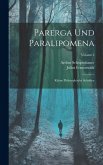 Parerga Und Paralipomena: Kleine Philosophische Schriften; Volume 2