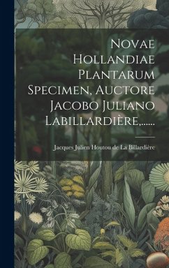 Cover Novae Hollandiae Plantarum Specimen, Auctore Jacobo Juliano Labillardière, ......