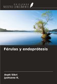 Férulas y endoprótesis Férulas y endoprótesis