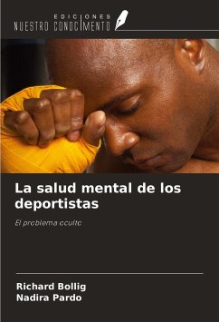 La salud mental de los deportistas - Bollig, Richard; Pardo, Nadira