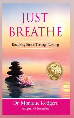 Cover Just Breathe Reducing Stress Through Writing