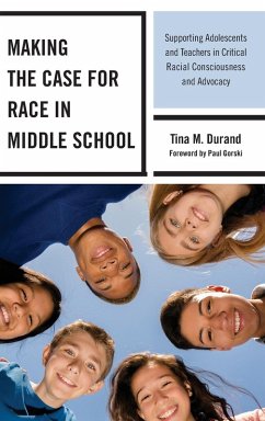 Making the Case for Race in Middle School - Durand, Tina M