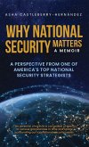 Why National Security Matters Why National Security Matters
