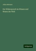 Der Widerspruch im Wissen und Wesen der Welt