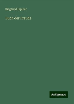 Buch der Freude - Lipiner, Siegfried