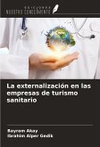 La externalización en las empresas de turismo sanitario