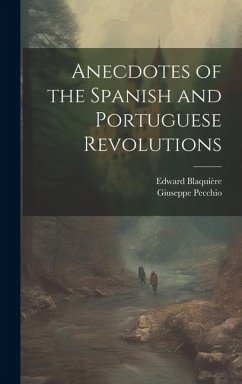 Cover Anecdotes of the Spanish and Portuguese Revolutions