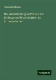 Die Wiederholung als Princip der BIldung von Relativshatzen im Althodeutschen