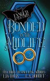 Bonded in the Midlife Bonded in the Midlife