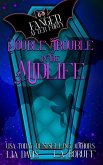 Double Trouble in the Midlife Double Trouble in the Midlife