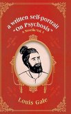 a written self-portrait "On Psychosis" a written self-portrait "On Psychosis"