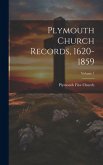 Plymouth Church Records, 1620-1859; Volume 1