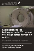 Evaluación de los hallazgos de la TC craneal y el diagnóstico clínico en niños