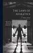 The Laws of Athletics: Showing How to... - Bild 1