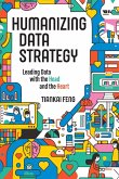 Humanizing Data Strategy Humanizing Data Strategy
