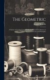 The Geometric: A System of Cutting Garments for Ladies and Gentlemen on Geometrical Lines and Principles