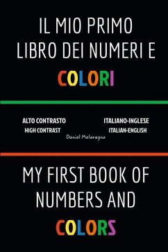 Il Mio Primo Libro Dei Numeri e Colori (My First Book Of Numbers and Colors) - Melaragno, Daniel