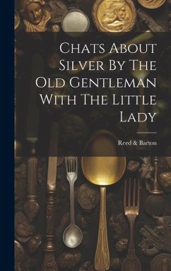 Cover Chats About Silver By The Old Gentleman With The Little Lady