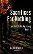 Sacrifices For Nothing - Bild 1