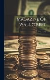 Magazine Of Wall Street; Volume 15