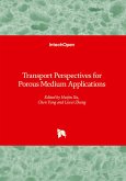 Transport Perspectives for Porous Medium Applications Transport Perspectives for Porous Medium Applications