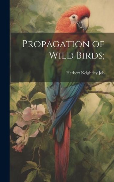 Propagation of Wild Birds; Propagation of Wild Birds;