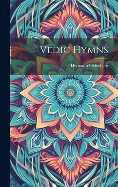 Vedic Hymns - Oldenberg, Hermann