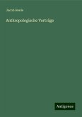 Anthropologische Vorträge