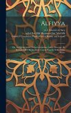 Alfiyya: Ou, La quintessence de la grammaire arabe, ouvrage de Djémal-Eddin Mohammed, connu sous le nom d'Ebn-Malec