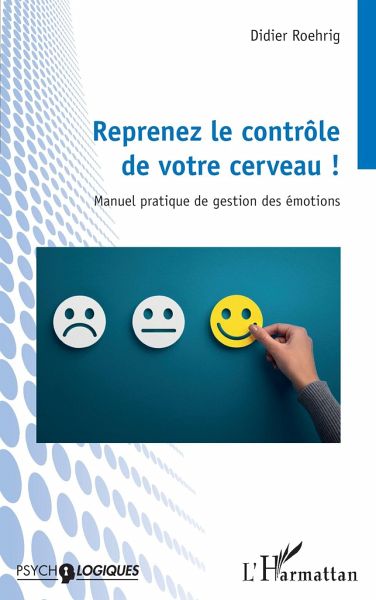 Reprenez le contrôle de votre cerveau ! Reprenez le contrôle de votre cerveau !