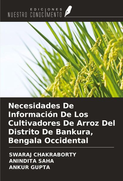Necesidades De Información De Los Cultivadores De Arroz Del Distrito De Bankura, Bengala Occidental Necesidades De Información De Los Cultivadores De Arroz Del Distrito De Bankura, Bengala Occidental