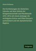 Die Erscheinungen der deutschen Literatur auf dem Gebiete der Kriegswissenschaft und Pferdekunde 1875-1879: mit einem Anhange: die wichtigsten Karten und Pläne Europa's systematisch und mit alphabetischem Register