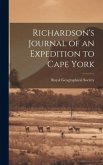 Richardson's Journal of an Expedition to Cape York