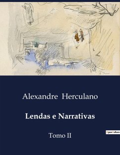 Lendas e Narrativas - Herculano, Alexandre Lendas e Narrativas - Herculano, Alexandre