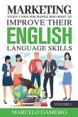 Marketing Study Cases for People who Want to Improve Their English Language Skills. Marketing Study Cases for People who Want to Improve Their English Language Skills.