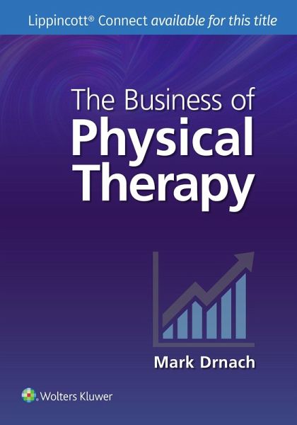 The Business of Physical Therapy The Business of Physical Therapy