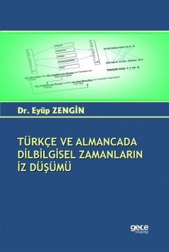 Türkce ve Almancada Dilbilgisel Zamanlarin Iz Düsümü - Zengin, Eyüp