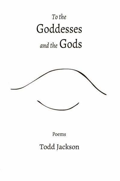 To the Goddesses and the Gods