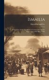 Ismailia: A Narrative of the Expedition to Central Africa for the Suppression of the Slave Trade