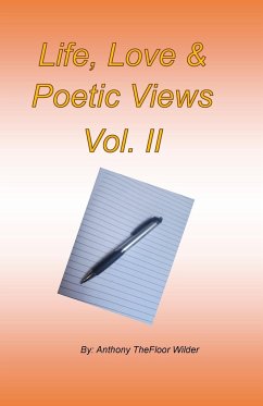 Life, Love & Spiritual Poetic Views Vol. II - Wilder, Anthony